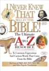 Image for I Never Knew That Was in the Bible