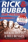 Image for Rick &amp; Bubba for president: the two sexiest fat men take on Washington