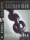 Image for Anchor Man: How a Father Can Anchor His Family in Christ for the Next 100 Years