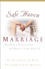 Image for Safe haven marriage: a marriage you can come home to