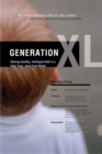 Image for Generation XL: Raising Healthy, Intelligent Kids in a High-Tech, Junk-Food World