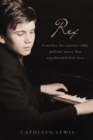 Image for Rex: A Mother, Her Autistic Child, and the Music that Transformed Their Lives