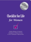 Image for Checklist for Life for Women: Timeless Wisdom &amp; Foolproof Strategies for Making the Most of Life&#39;s Challenges &amp; Opportunities