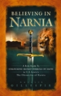 Image for Believing in Narnia: A Kid&#39;s Guide to Unlocking the Secret Symbols of Faith in C.S. Lewis&#39; The Chronicles of Narnia