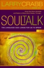 Image for Soultalk: the language God longs for us to speak