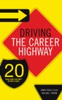 Image for Driving the Career Highway: 20 Road Signs You Can&#39;t Afford to Miss