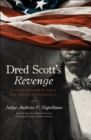 Image for Dred Scott&#39;s revenge: a legal history of race and freedom in America
