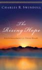 Image for The Rising Hope: Encouragement for Your Heart