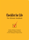 Image for Checklist for Life: Timeless Wisdom &amp; Foolproof Strategies for Making the Most of Life&#39;s Challenges and Opportunities