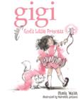 Image for Gigi: God&#39;s Little Princess