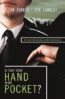 Image for Is that your hand in my pocket?: the sales professional&#39;s guide to negotiating