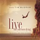 Image for Live like you were dying