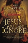 Image for The Jesus You Can&#39;t Ignore (Study Guide): What You Must Learn from the Bold Confrontations of Christ