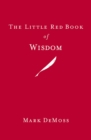 Image for The Little Red Book of Wisdom