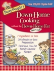 Image for Busy People&#39;s Down-Home Cooking Without the Down-Home Fat