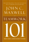Image for Teamwork 101: what every leader needs to know
