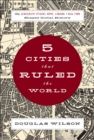 Image for 5 cities that ruled the world