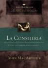Image for La consejeria: como aconsejar biblicamente