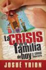 Image for La crisis en la familia de hoy