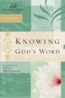 Image for Knowing God&#39;s Word: Women of Faith Study Guide Series