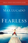 Image for Fearless: Imagine Your Life Without Fear : Small Group Discussion Guide