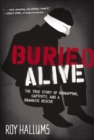 Image for Buried Alive: The True Story of Kidnapping, Captivity, and a Dramatic Rescue (NelsonFree)