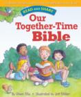 Image for Our Together-time Bible: Read and Share