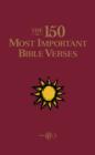 Image for 150 Most Important Bible Verses