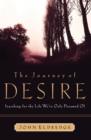 Image for Journey of Desire: Searching for the Life We Always Dreamed of