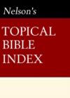 Image for Nelson&#39;s quick reference topical Bible index.