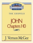 Image for Thru the Bible Vol. 38: The Gospels (John 1-10): The Gospels (John 1-10) : Part 1.