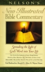 Image for Nelsons New Illustrated Bible Commentary: Spreading the Light of God&#39;s Word into Your Life