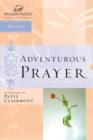 Image for Adventurous prayer