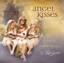 Image for Angel Kisses: A Book of Comfort and Joy . . .