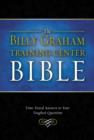 Image for The Billy Graham Training Center Bible: Time-Tested Answers to Your Toughest Questions