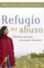 Image for Refugio del abuso: sanidad y esperanza para mujeres abusadas