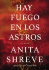 Image for Hay fuego en los astros: Una novela