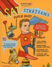 Image for Kaplan SAT Strategies for Super Busy Students