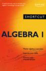Image for Shortcut Algebra I