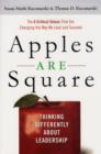 Image for Apples are Square : Thinking Differently About Leadership