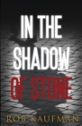 Image for In the Shadow of Stone