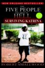 Image for The Five People You Meet in Hell, Surviving Katrina : A Real Story by One Who Stuck it Out