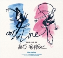 Image for Out of line  : the art of Jules Feiffer