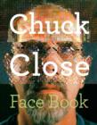 Image for Chuck Close  : face book