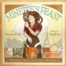 Image for Minette&#39;s feast  : the delicious story of Julia Child and her cat