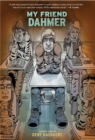 Image for My friend Dahmer