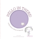 Image for Hello in there!  : a big sister&#39;s book of waiting
