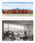 Image for Georgia O&#39;Keeffe and her houses  : Abiquiu and Ghost Ranch