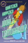 Image for Whatever Happened World Tomorrow?