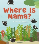 Image for Where is mama?  : a pop-up story
